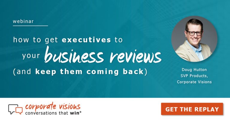 How to Get Executives to Your Business Reviews (and keep them coming back) presented by Doug Hutton - Webinar cover
