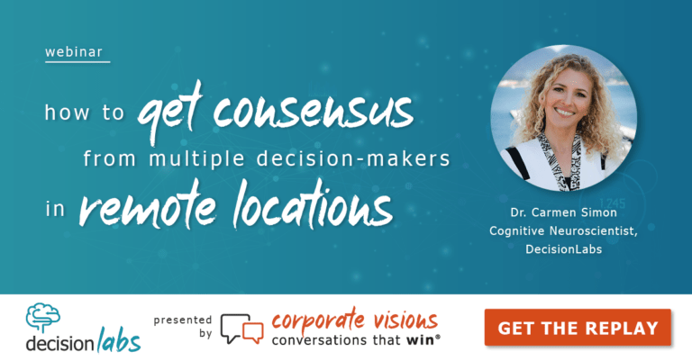 How to Get Consensus from Multiple Decision-Makers presented by Dr. Carmen Simon -Webinar cover