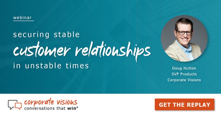 Securing Stable Customer Relationships in Unstable Times presented by Doug Hutton - Webinar cover