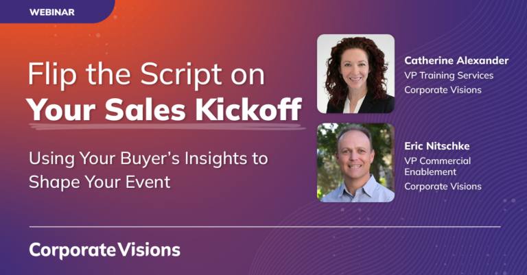 Flip the Script on Your Sales Kickoff presented by Catherine Alexander and Eric Nitschke - Webinar cover
