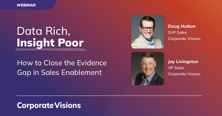 Data Rich, Insight Poor: How to Close the Evidence Gap in Sales Enablement - Webinar cover