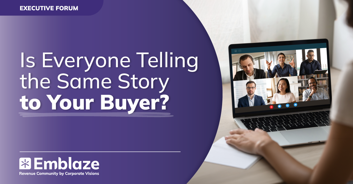 Executive Forum: Is Everyone Telling the Same Story to Your Buyer? - Event cover