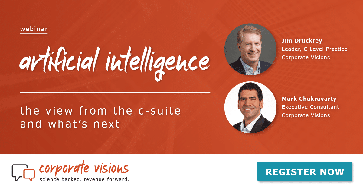 Artificial Intelligence – The View from the C-Suite presented by Jim Druckrey and Mark Chakravarty - Webinar cover