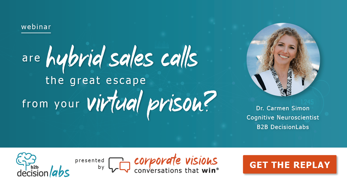 Are Hybrid Sales Calls the Great Escape from Your Virtual Prison? presented by Dr. Carmen Simon - Webinar cover