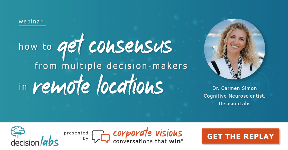 How to Get Consensus from Multiple Decision-Makers presented by Dr. Carmen Simon -Webinar cover