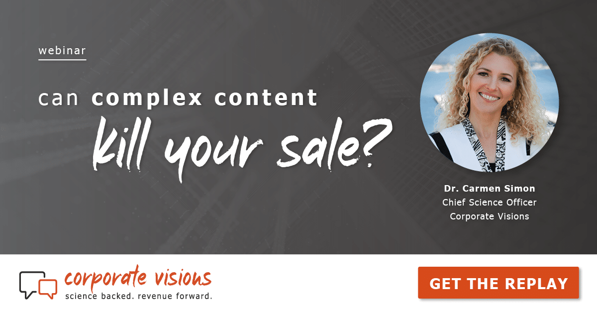 Can Complex Content Kill Your Sale? presented by Dr. Carmen Simon - Webinar cover
