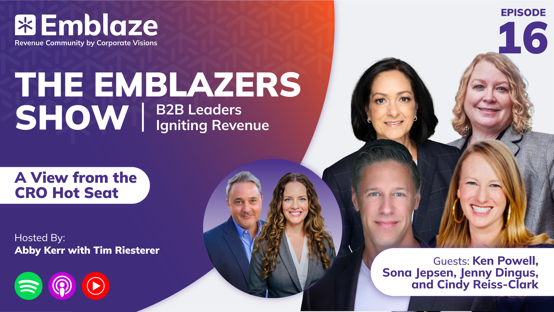 Season 2, Episode 16 of The Emblazers Show: A View from the CRO Hot Seat with guests Ken Powell, Sona Jepsen, Jenny Dingus, and Cindy Reiss-Clark