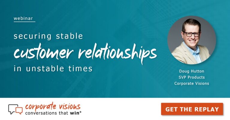 Securing Stable Customer Relationships in Unstable Times presented by Doug Hutton - Webinar cover