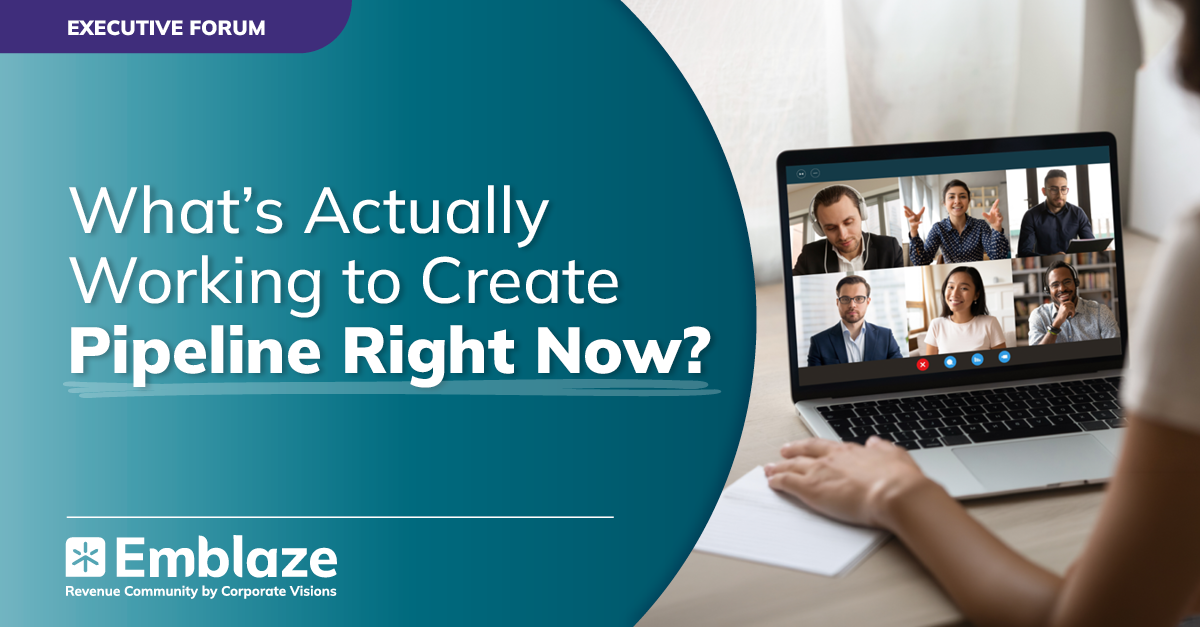 Executive Forum: What's Actually Working to Create Pipeline Right Now? - Event cover