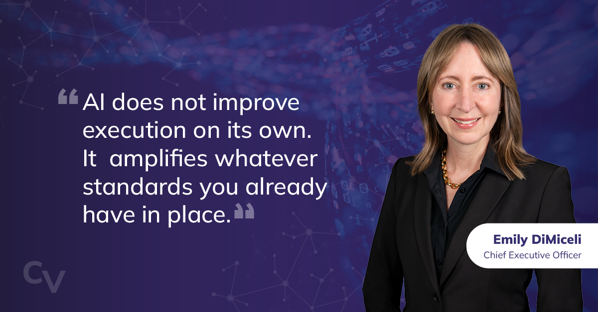 A photo of Emily DiMiceli and her quote: "AI does not improve execution on its own. It amplifies whatever standards you already have in place."