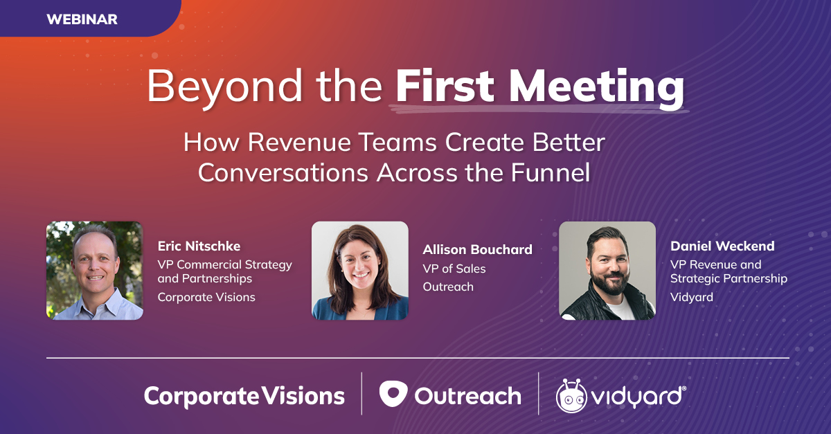 Beyond the First Meeting: How Revenue Teams Create Better Conversations Across the Funnel - Webinar Cover