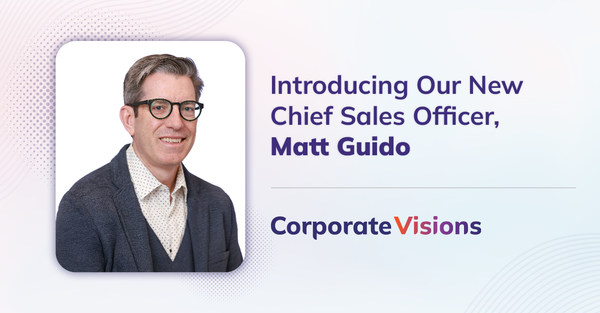 Matt Guido announced as Chief Sales Officer at Corporate Visions