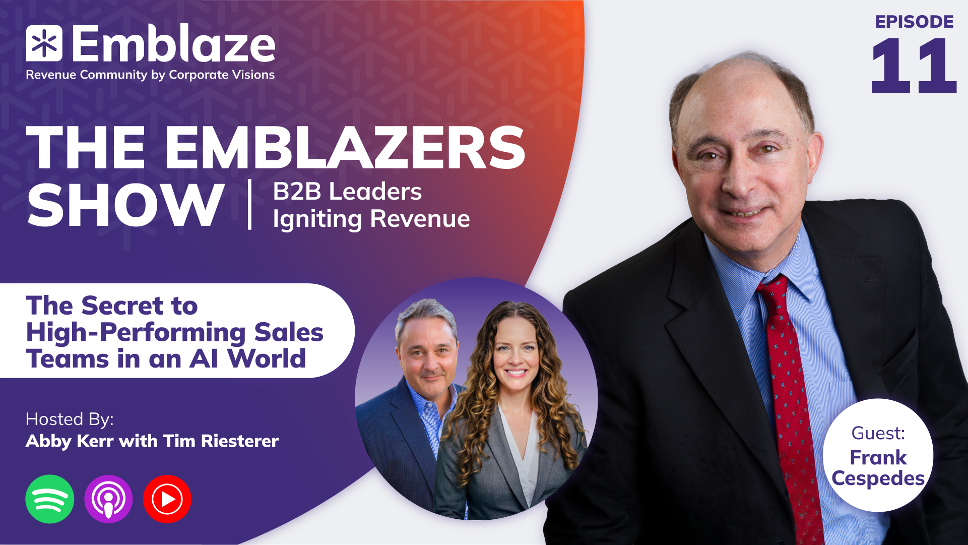 Season 3, Episode 11 graphic for the The Emblazers show with guest Frank Cespedes of Harvard Business School.