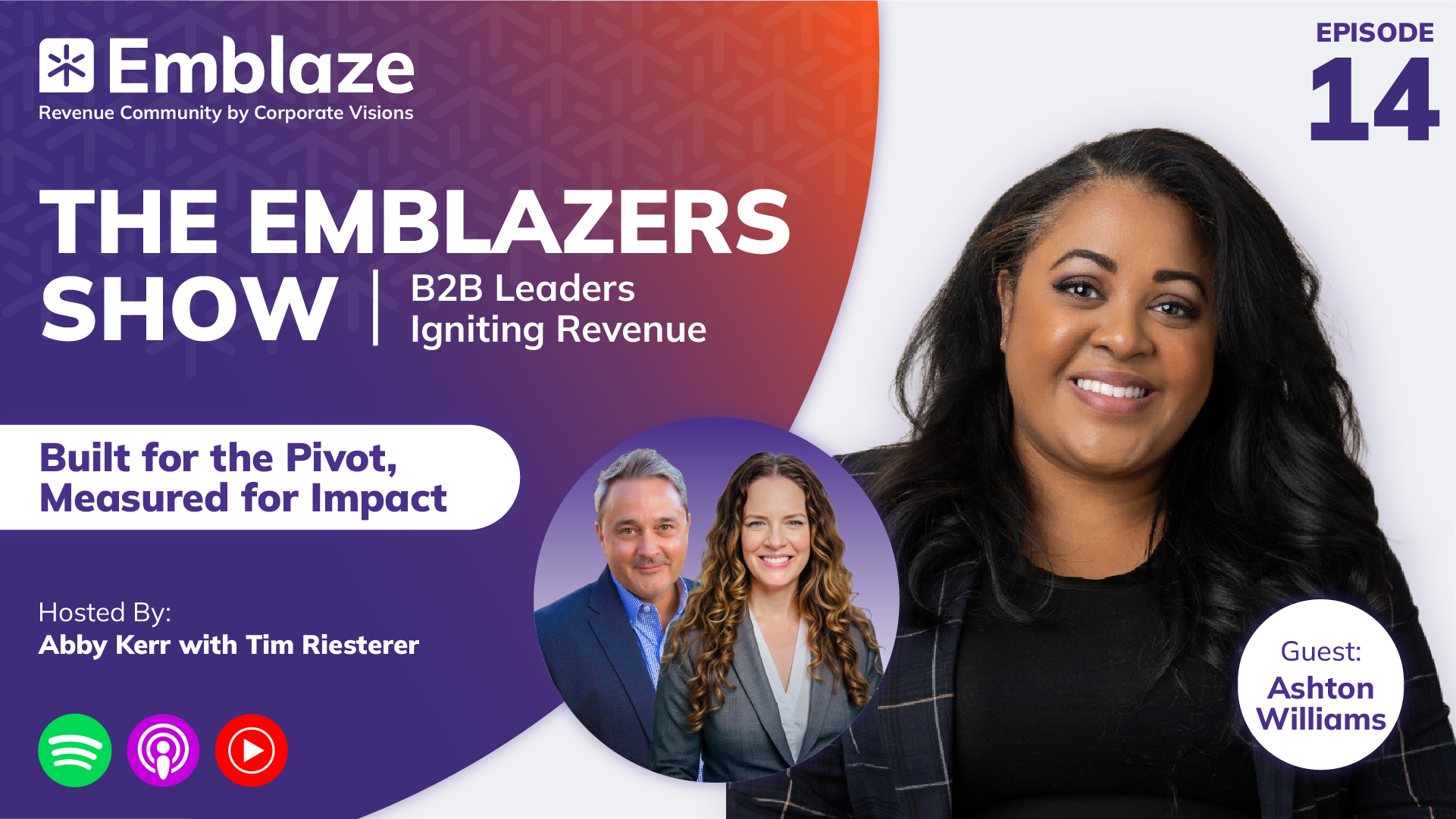 Episode 14 of the Emblazers Show: Built for the Pivot, Measured for Impact with guest Ahston Williams